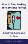How To Stop Looking For Someone and Find Someone To Love